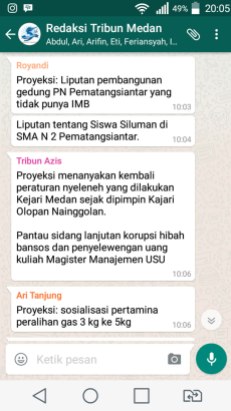 PROYEKSI liputan yang disampaikan reporter di grup WhatsApp "Redaksi Tribun Medan". (FOTO: TRULY OKTO PURBA)